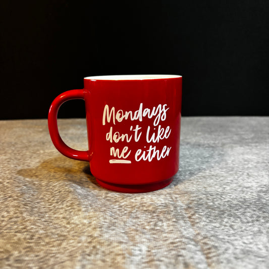 Mondays don’t like me either mug